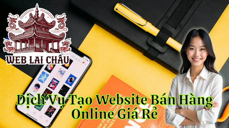 Dịch Vụ Tạo Website Bán Hàng Online Giá Rẻ